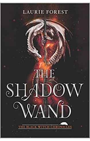 The Shadow Wand : 3 (Black Witch Chronicles)